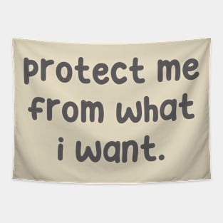 Protect Me From What I Want Tapestry