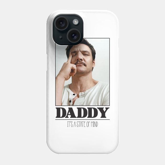 DADDY - IT'S A STATE OF MIND Phone Case by Hou-tee-ni Designs