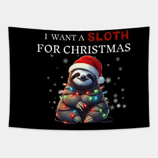 I Want a Sloth For Christmas Funny Sloth Gifts Tapestry