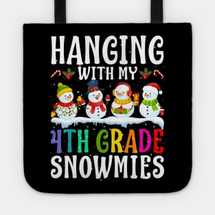 Hanging With My 4Th Grade Snowmies Teacher Christm Tote