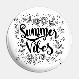 Summer vibes  hand drawn vector lettering phrase. Pin