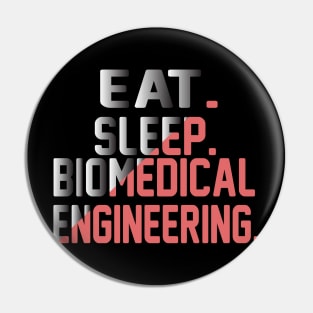 eat sleep biomedical engineering quote Pin