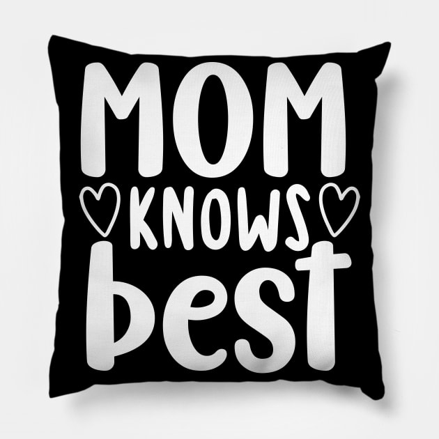 Mom Knows Best. Funny Mom Saying. Pillow by That Cheeky Tee