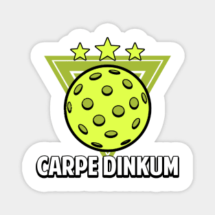 Pickleball Gifts Carpe Dinkum funny Pickleball Shirt Magnet