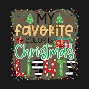 my favorite color is christmas lights T-Shirt