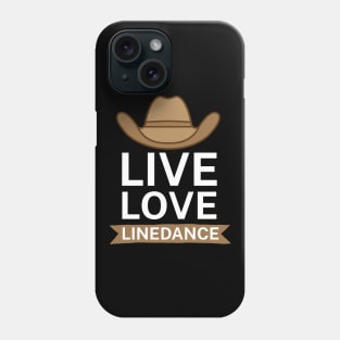 Live love linedance Phone Case