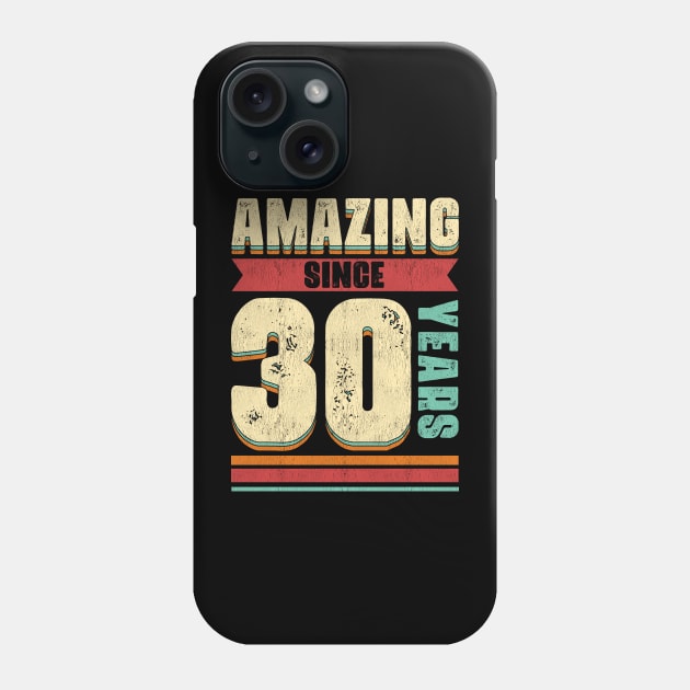 30 Years Of Being Awesome - Amazing 30th Birthday Phone Case by 365inspiracji