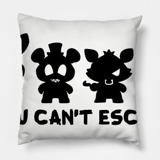 You Can’t Escape Pillow