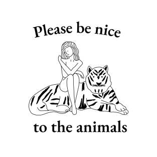 Please Be Nice To The Animals (No.2) T-Shirt