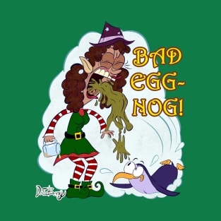 Bad Eggnog! T-Shirt