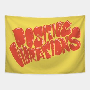 Positive vibrations Tapestry