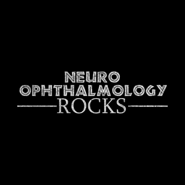 Neuro ophthalmology rocks by ysmnlettering