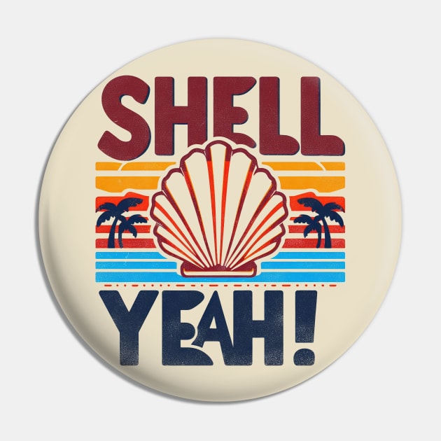 Shell Yeah Beach Pin by SimpliPrinter