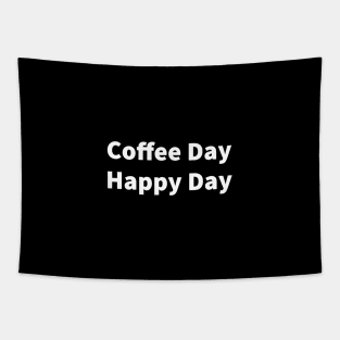 Coffee Day Happy Day Tapestry