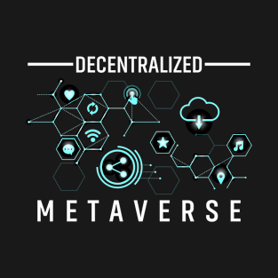 Decentralized Metaverse - Blockchain, NFT, Crypto, Gaming T-Shirt