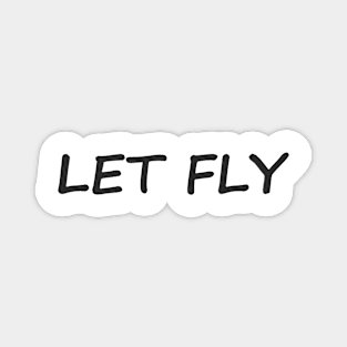 Let Fly! Magnet