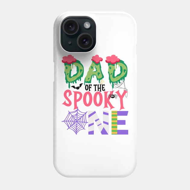 Dad Of The Spooky One Halloween First 1st Birthday Party Phone Case by HollyDuck