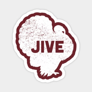 Jive Turkey Magnet