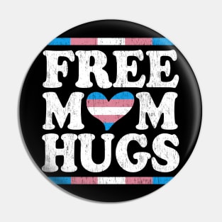 Rainbow Transgender LGBT Pride love Distressed Free mom Hugs Pin