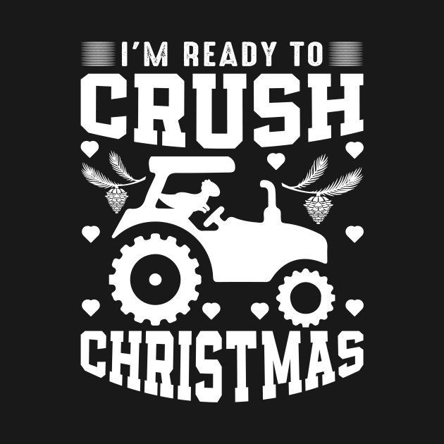 I'm ready to crush Christmas by Fun Planet