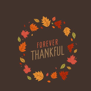 Forever Thankful T-Shirt