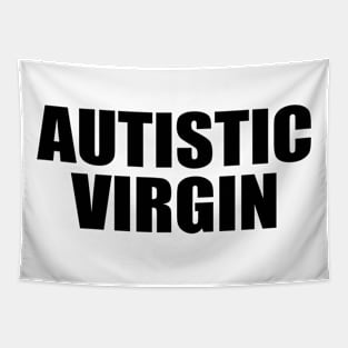 Autistic Virgin Funny Apparel Autistic Virgin Tapestry