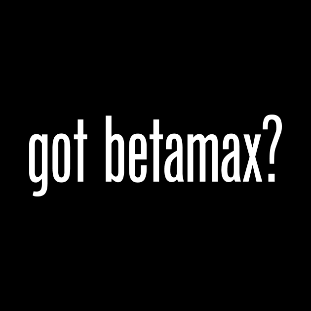 Got Betamax? by TheDigitalBits