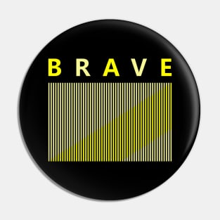 Brave Pin