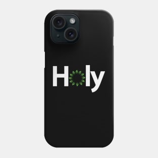 Holy being holy creative design Phone Case