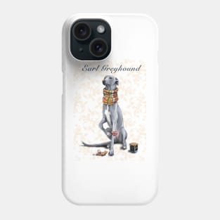 Earl Greyhound Phone Case