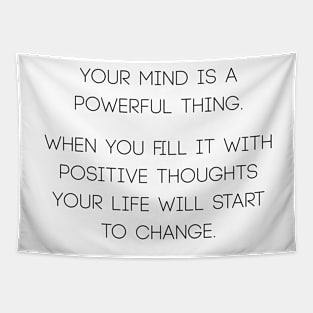 Your mind is a powerful thing Tapestry