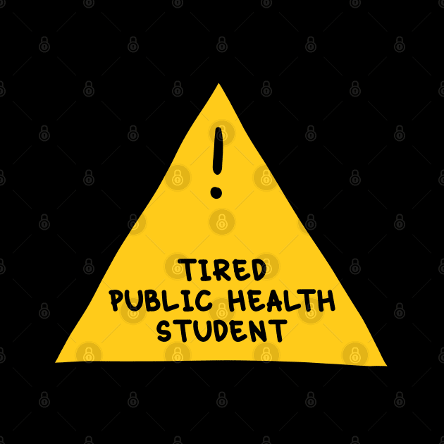 ⚠️ Tired Public Health Worker ⚠️ by orlumbustheseller