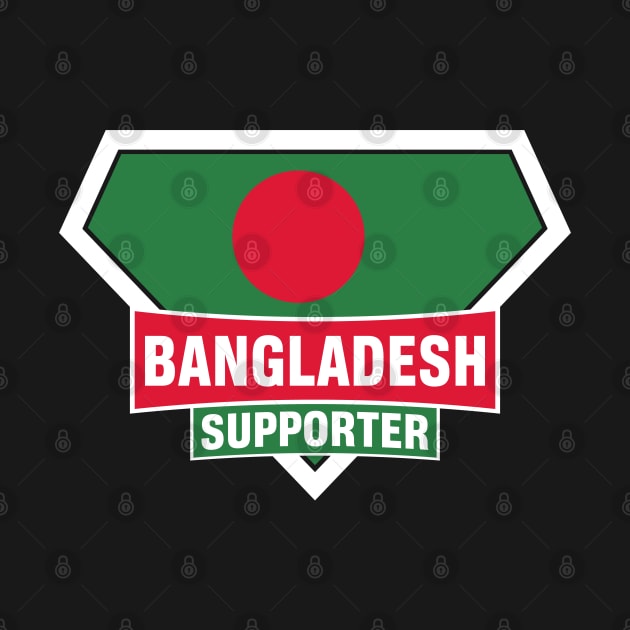 Bangladesh Super Flag Supporter by ASUPERSTORE