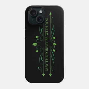 May the Forest Be with You Phone Case