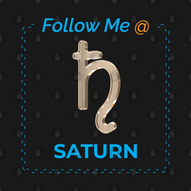 Follow Me @ Saturn. by voloshendesigns