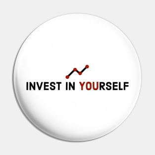 Empowerment Through Self-Investment: A Bold Typography Design Pin