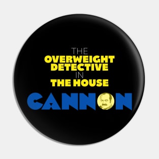 The Overweight Detective in the House Pin