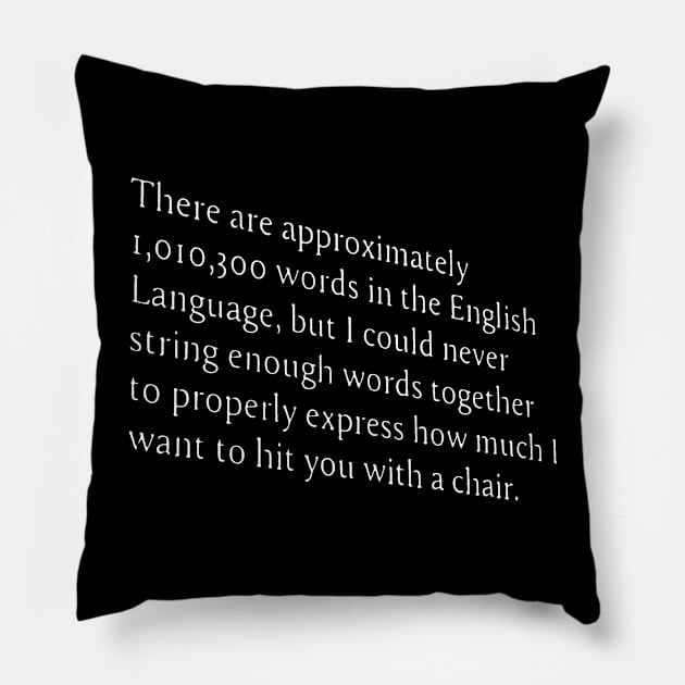 too many words in english language Pillow by sallygreyys