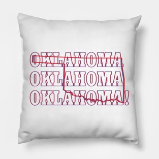 Oklahoma, Oklahoma, Oklahoma! Pillow