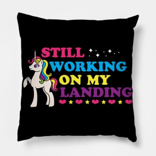 Still Working On My Landing Pillow