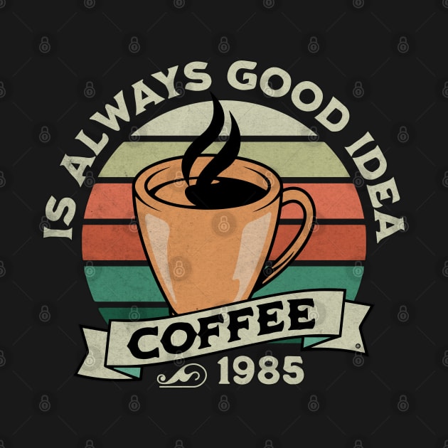 Coffee is always good idea by Yurko_shop