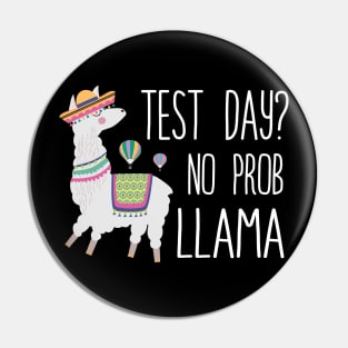 Test Day No Prob Llama Teacher Exam Testing Pin