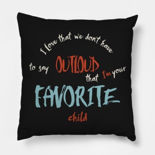For Dad from Favorite Child Pillow