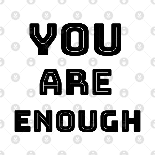 YOU ARE ENOUGH by Relaxing Positive Vibe