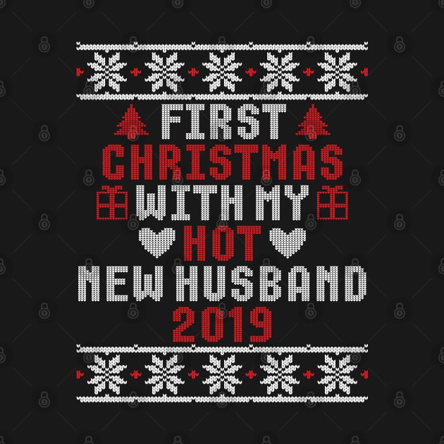 2019 Couple Gift First Christmas With My Hot New Husband Ugly Xmas by trendingoriginals