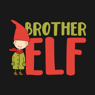 Brother Elf - Holiday - Matching Family Christmas Shirt T-Shirt