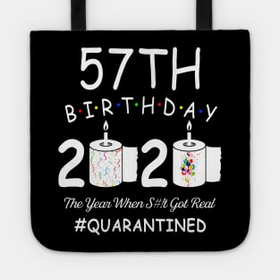 57th Birthday 2020 The Year When Shit Got Real Quarantined Tote