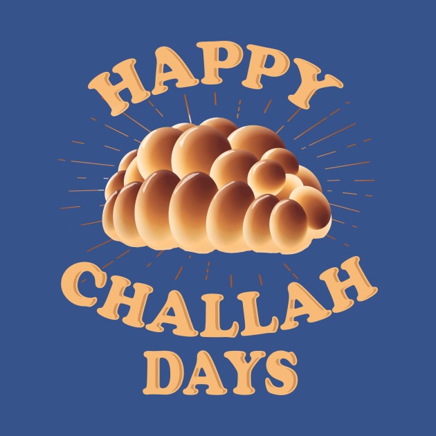 Happy Challah Days by Heyday Threads