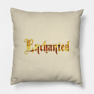 Enchanted Pillow