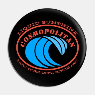 Cosmopolitan - Liquid sunshine 1987 Pin